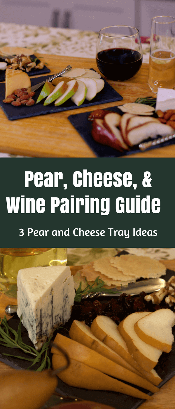 Pear, Cheese, and Wine Pairing Guide Pear, Cheese, and Wine Pairing Guide | Holiday Pear and Cheese Tray Ideas