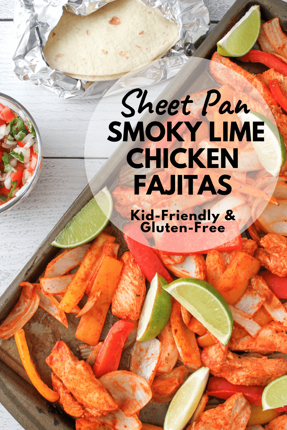 Sheet Pan Smoky Lime Chicken Fajitas Sheet Pan Smoky Lime Chicken Fajitas