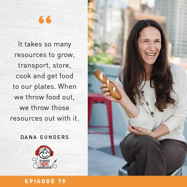 Episode 79: What You Can Do to Help Solve the Food Waste Problem, Save Money, and Protect the World’s Resources Episode 79: What You Can Do to Help Solve the Food Waste Problem, Save Money, and Protect the World’s Resources