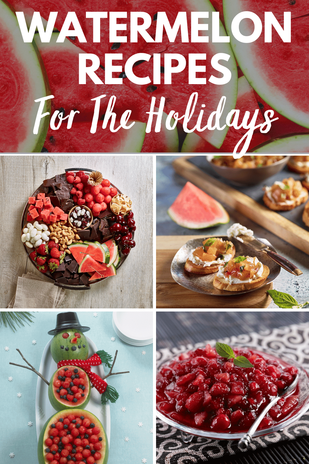 Watermelon Recipes For The Holidays Watermelon Recipes For The Holidays