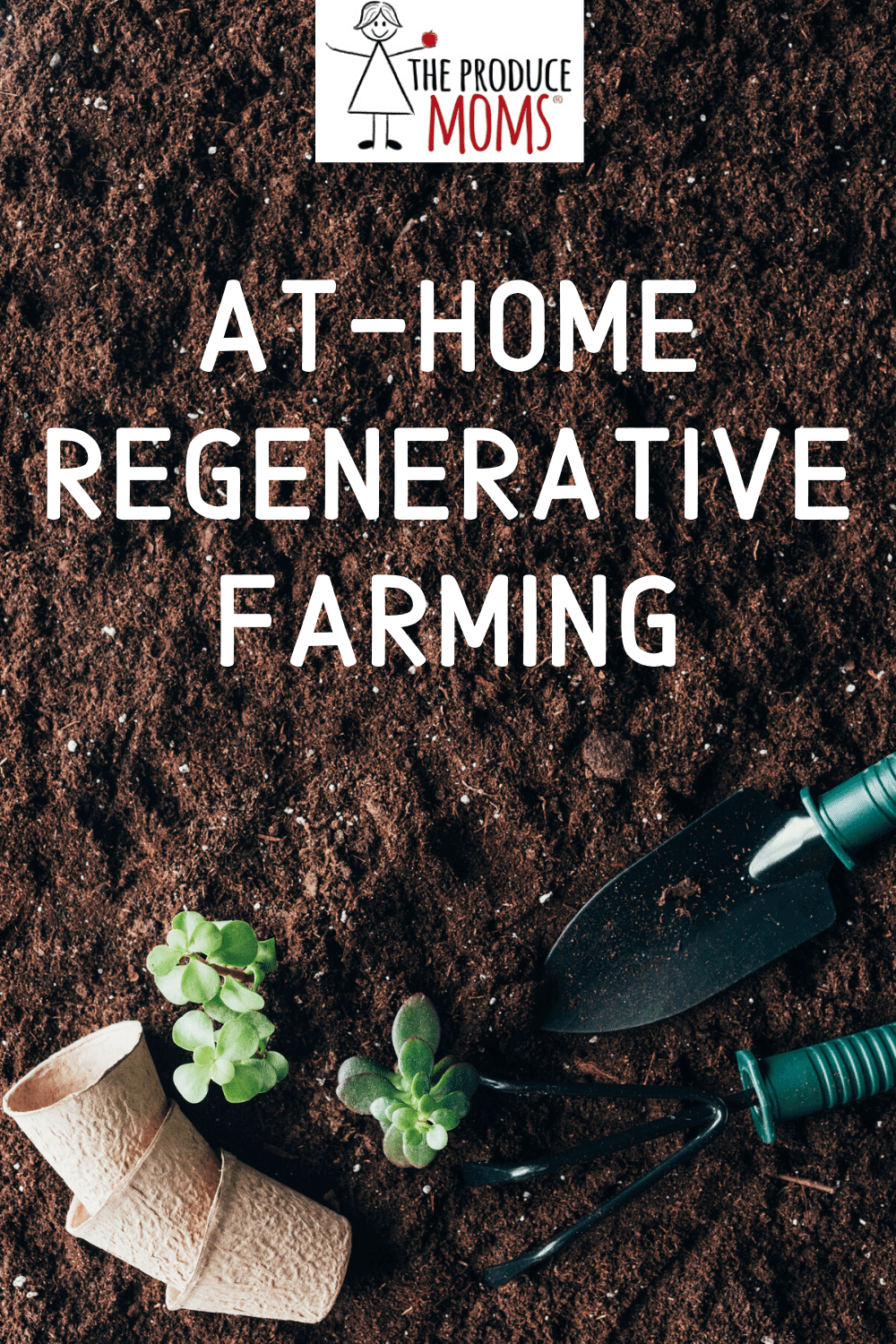 At-Home Regenerative Farming At-Home Regenerative Farming