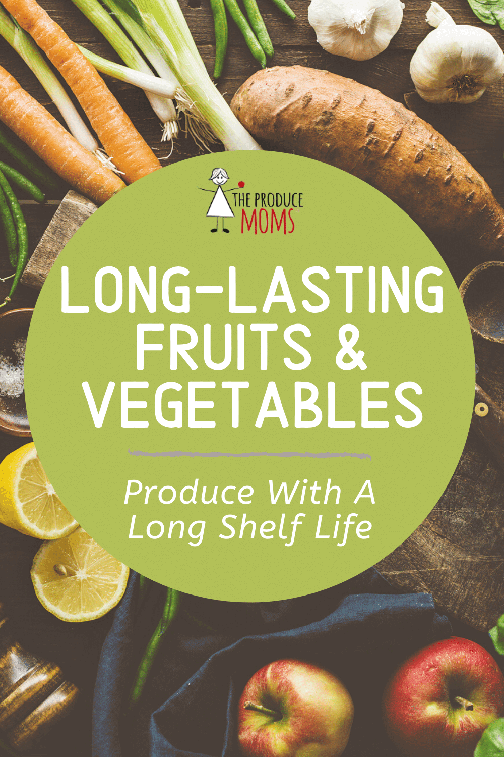 long-lasting fruits and vegetables | produce with a long shelf life Produce With A Long Shelf Life