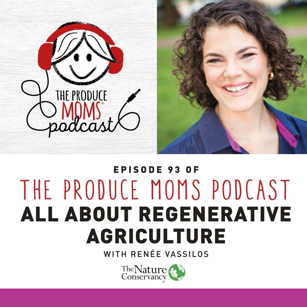 Episode 93: All About Regenerative Agriculture with Renée Vassilos