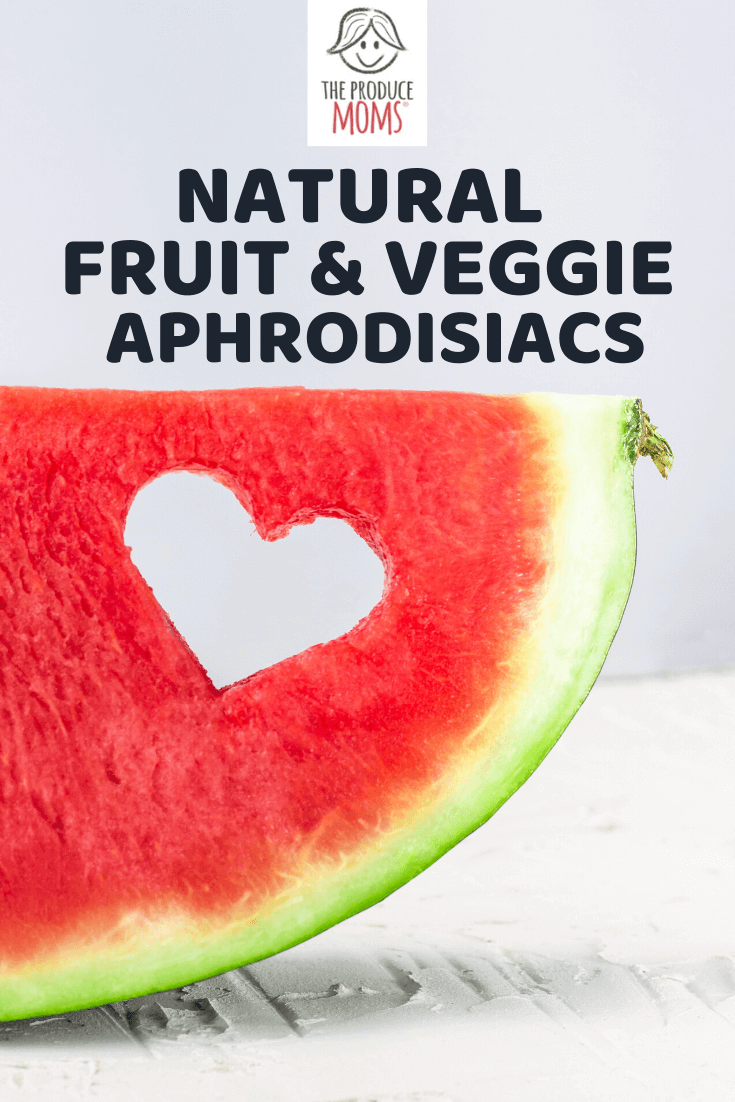Natural Fruit and Veggie Aprodisiacs Pinterest Photo Natural Fruit and Veggie Aprodisiacs