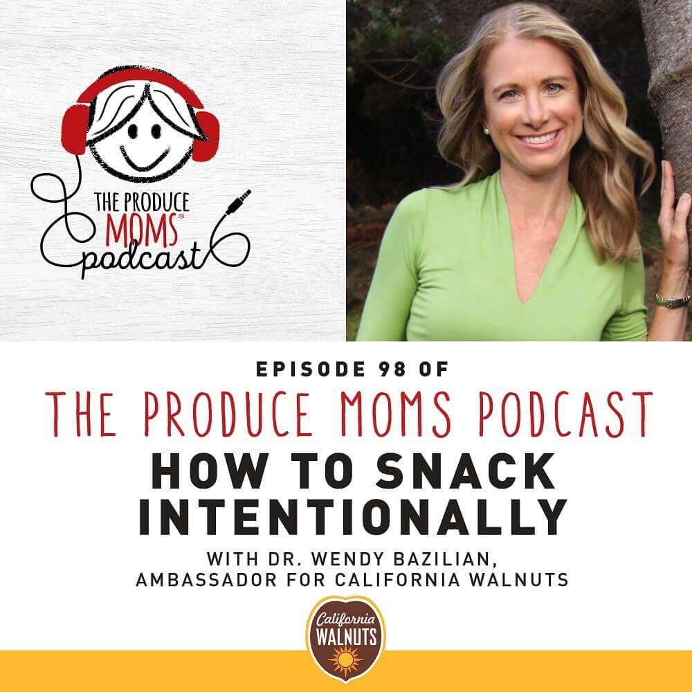 Episode 98: How to Snack Intentionally with Dr. Wendy Bazilian, Ambassador for California Walnuts Episode 98: How to Snack Intentionally with Dr. Wendy Bazilian, Ambassador for California Walnuts