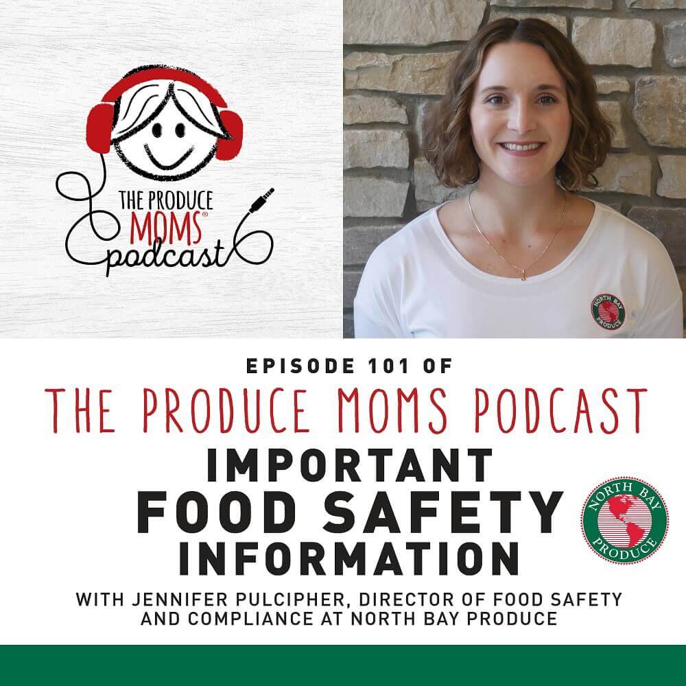 Episode 101 The Produce Moms - Food Safety Episode 101 The Produce Moms - Food Safety