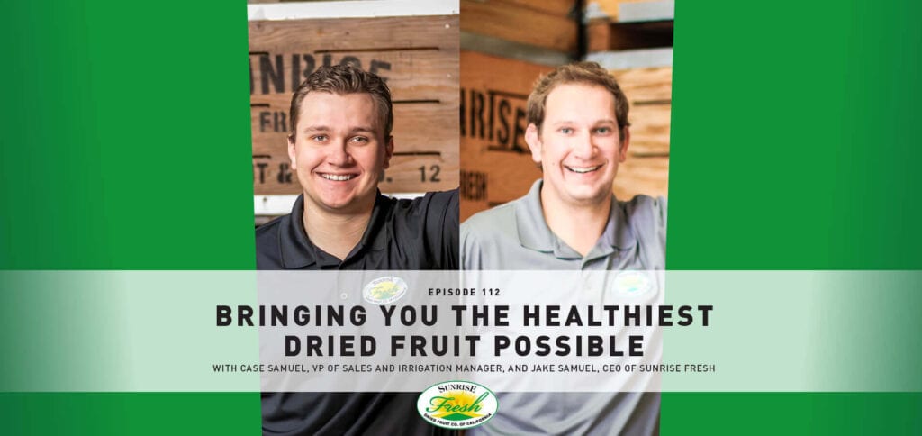 July 2020 Podcast Episode 112 Sunrise Fresh