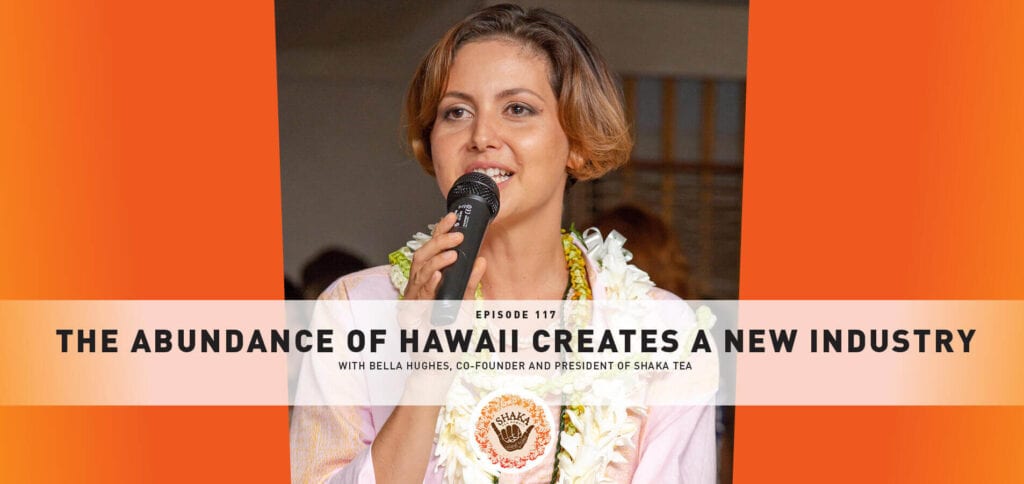 July 2020 Podcast Episode 117 Shaka Tea Banner Image