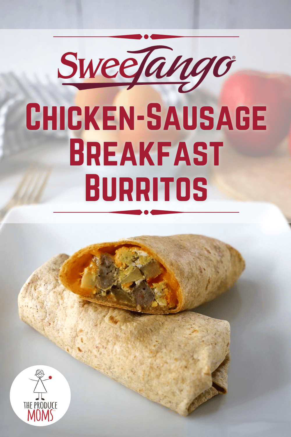 SweeTango Chicken-Sausage Breakfast Burritos Pinterest Card SweeTango Chicken-Sausage Breakfast Burritos Pinterest Card