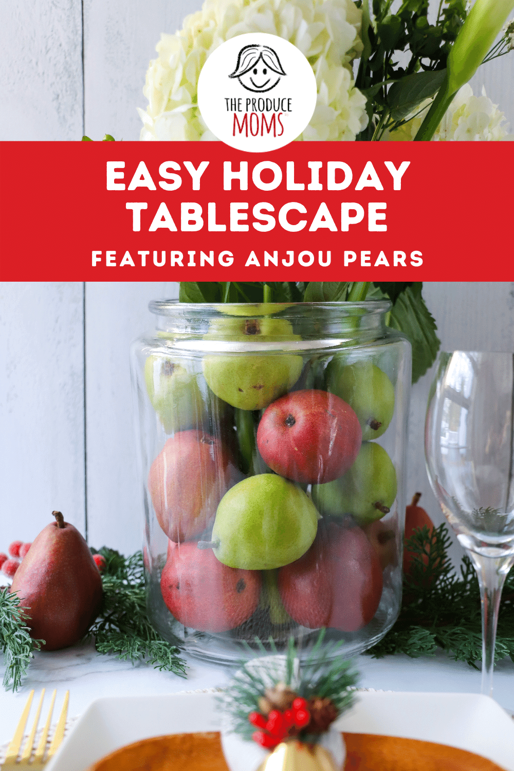 Easy Holiday Tablescape featuring Pears Easy Holiday Tablescape featuring Pears