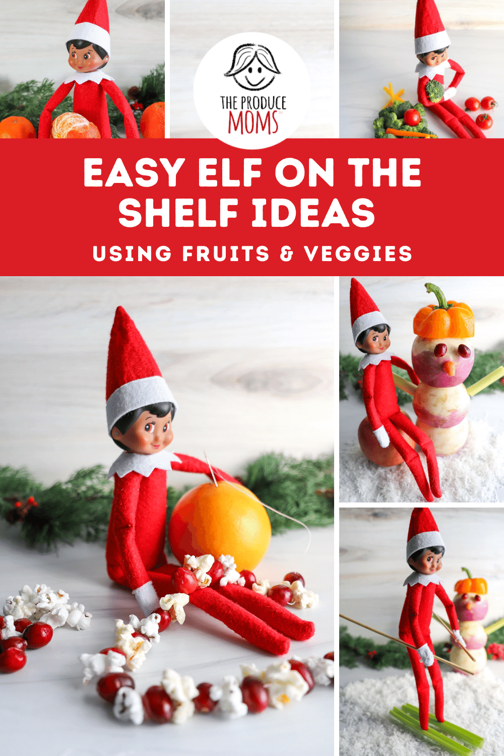 Easy Elf on the Shelf Ideas Using Fruits and Veggies Easy Elf on the Shelf Ideas Using Fruits and Veggies