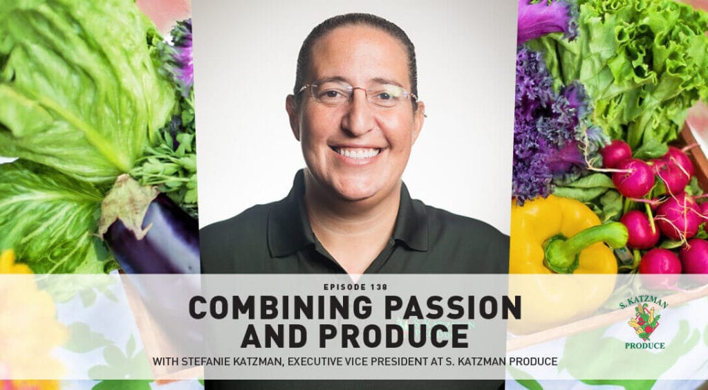 January 2021 Podcast Episode 138 S. Katzman Produce Banner Image