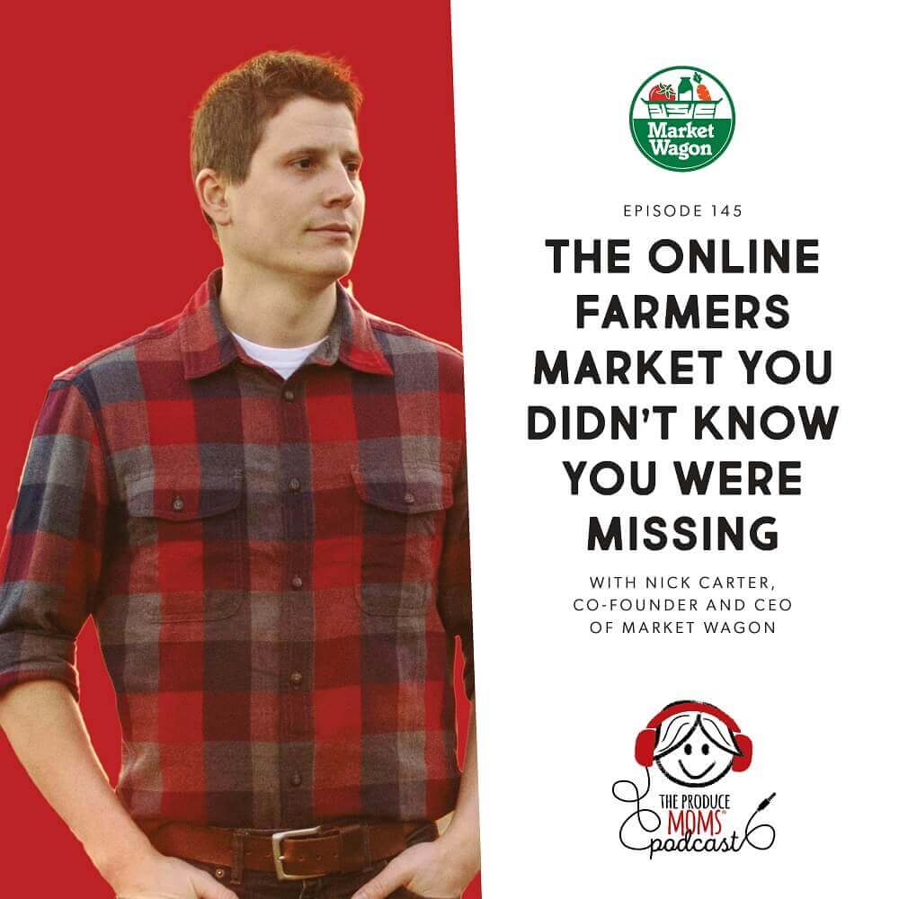 Episode 145: The Online Farmers Market You Didnโt Know You Were Missing With Nick Carter, Co-Founder And CEO Of Market Wagon Episode 145: The Online Farmers Market You Didnโt Know You Were Missing With Nick Carter, Co-Founder And CEO Of Market Wagon