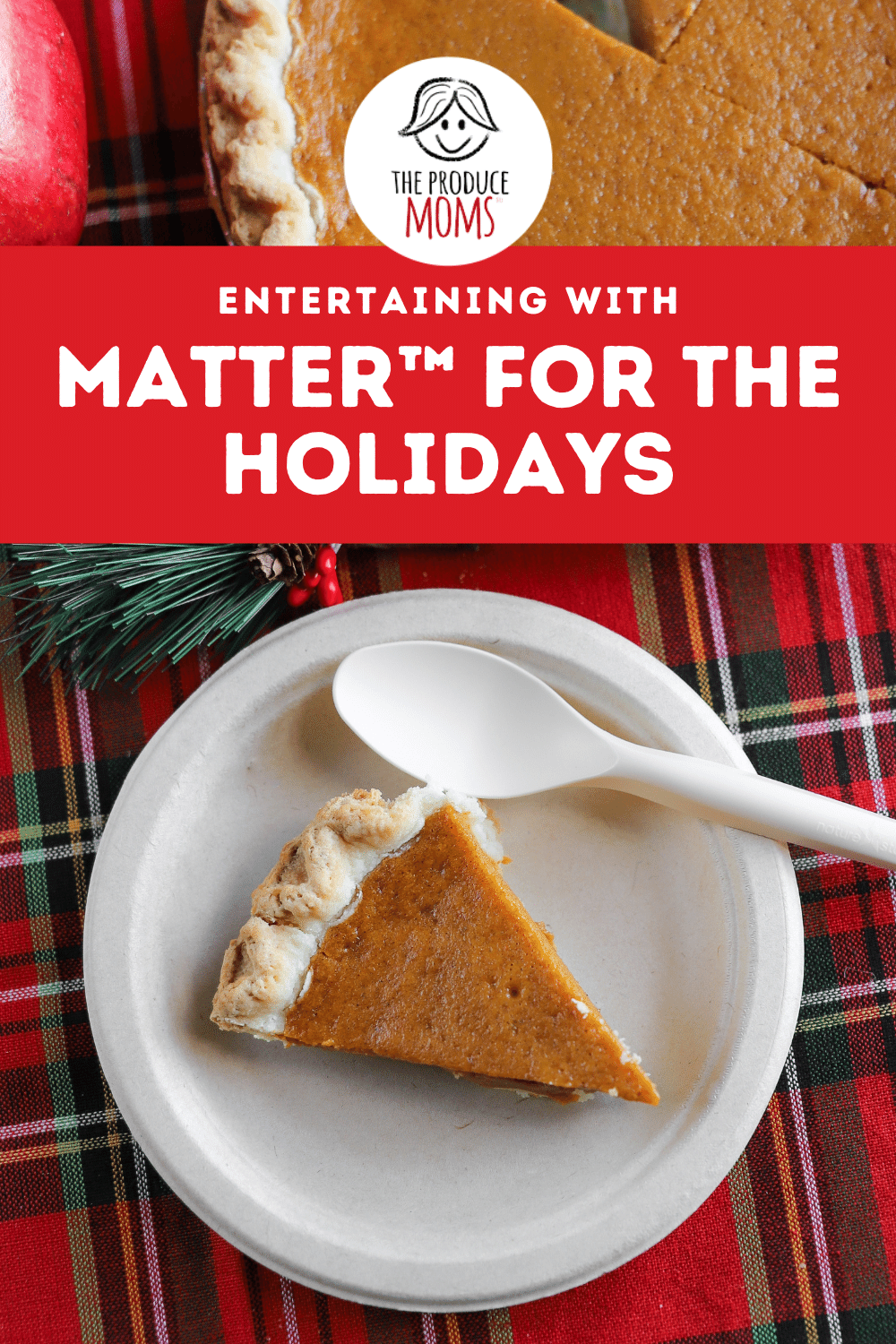Entertaining with Matter™ for the Holidays Entertaining with Matter™ for the Holidays