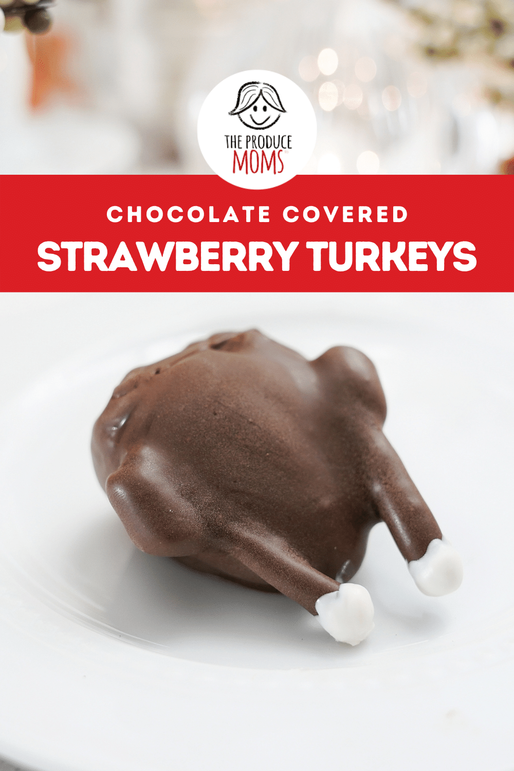 Pinterest Pin Chocolate Covered Strawberry Turkeys