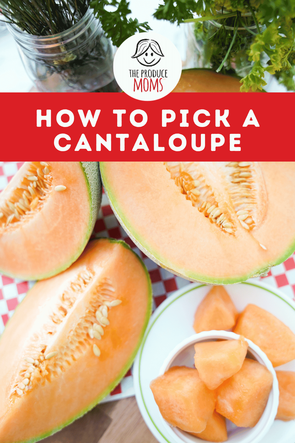 Pinterest Pin How to Pick a Cantaloupe