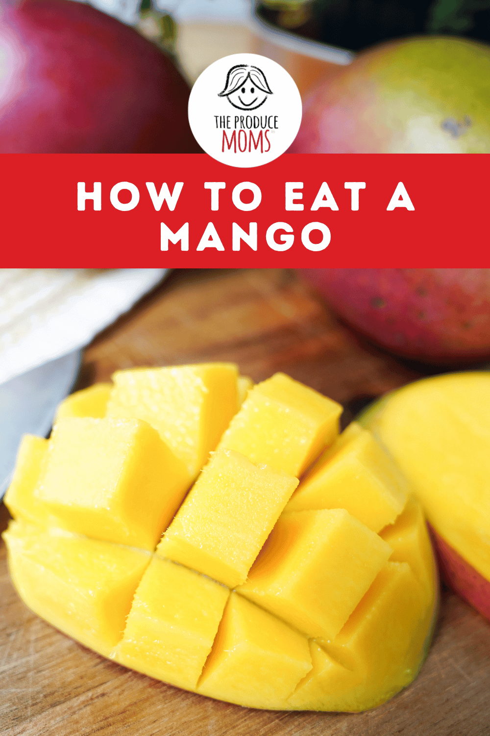 Pinterest Pin How To Eat a Mango