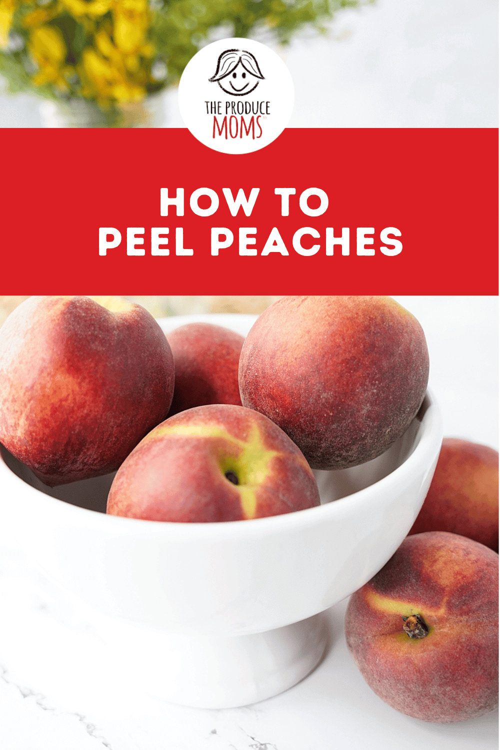 Pinterest Pin How to Peel Peaches