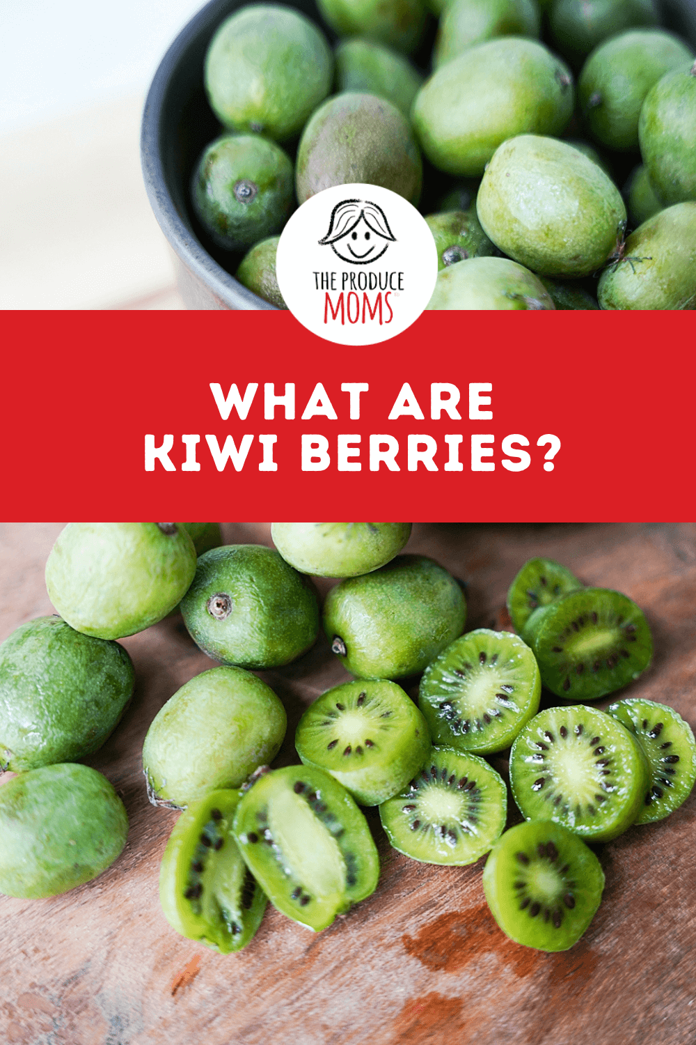 Pinterest Pin What Are Kiwi Berries