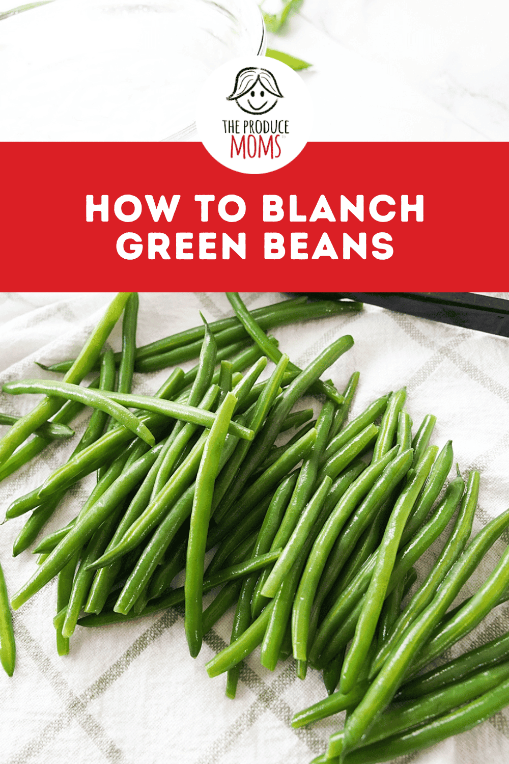 Pinterest Pin How To Blanch Green Beans